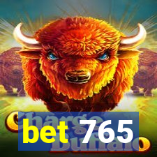 bet 765